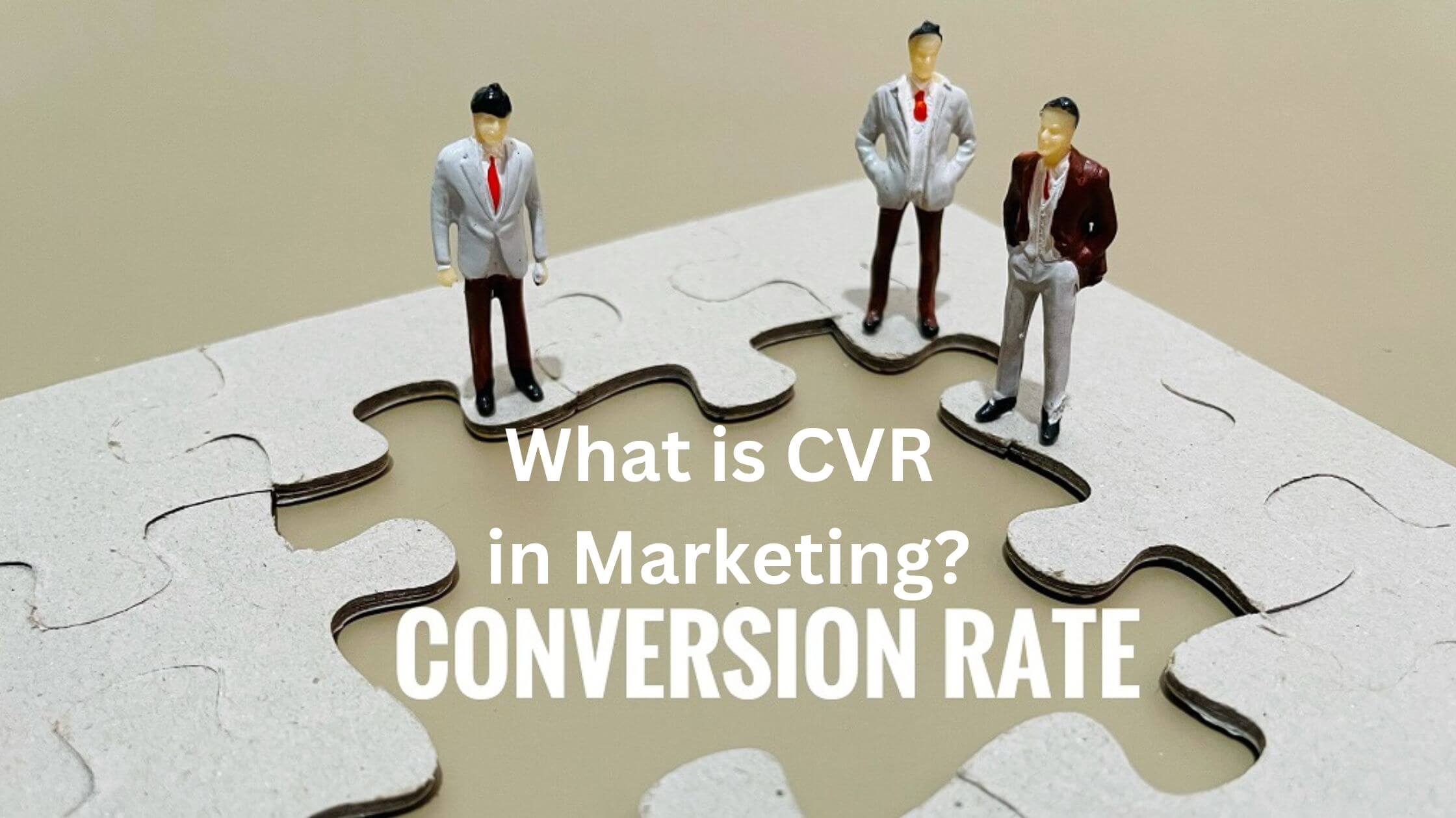 What is CVR in digital Marketing
