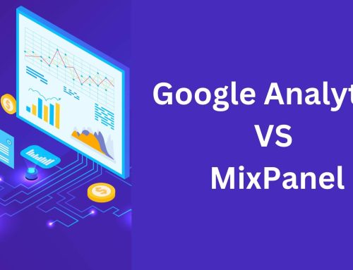Mixpanel vs Google Analytics – Which Analytics Tool Is Best For Your Business?